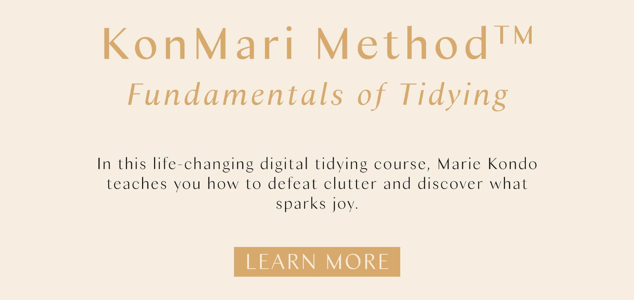 KonMari Method™: Fundamentals of Tidying